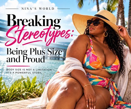 Breaking Stereotypes: Being Plus Size and Proud, Nina's World editorial cover