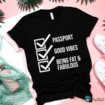 Nina Sharae Passport | Good Vibes |Being Fat & Fabulous | Travel | Unisex T-Shirt